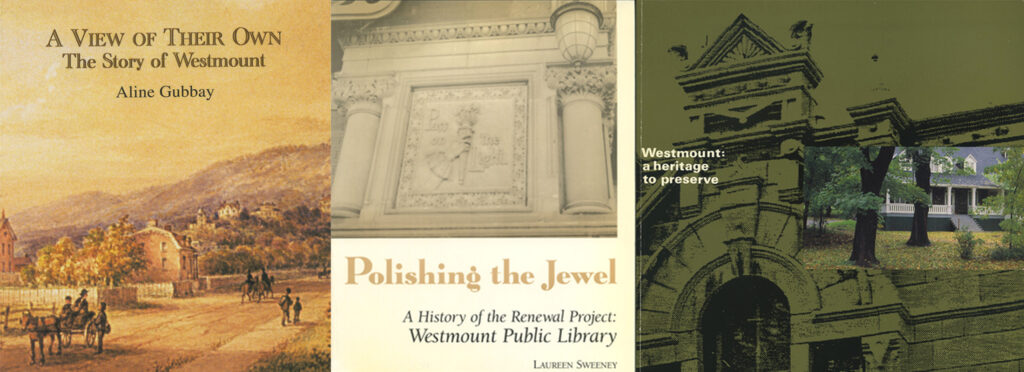 Front covers of featured publications on Westmount’s Heritage
